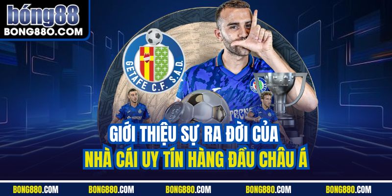 Giới thiệu sự ra đời của nhà cái uy tín hàng đầu Châu Á