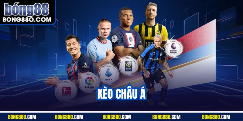 Kèo châu Á bong88